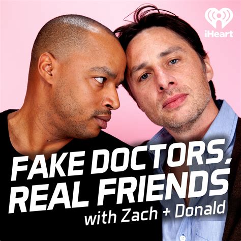 fake doctors real friends watch|zach braff podcast.